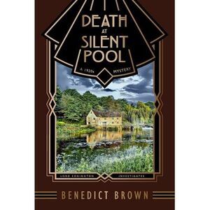 Death at Silent Pool: A 1920s Mystery -- Brown